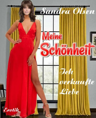 Sandra Olsen: Meine Schönheit