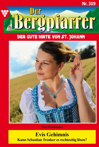 Toni Waidacher: Evis Geheimnis