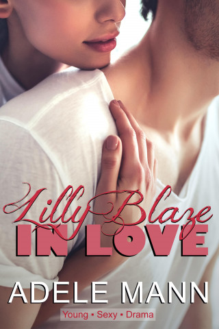 Adele Mann: Lilly Blaze - In Love