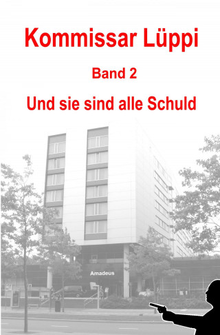 Markus Schmitz: Kommissar Lüppi - Band 2