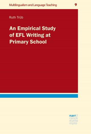Ruth Trüb: An Empirical Study of EFL Writing at Primary School
