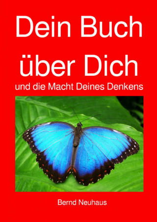 Bernd Neuhaus: Dein Buch über Dich