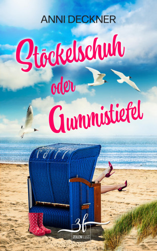 Anni Deckner: Stöckelschuh oder Gummistiefel