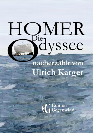 Ulrich Karger: Homer: Die Odyssee