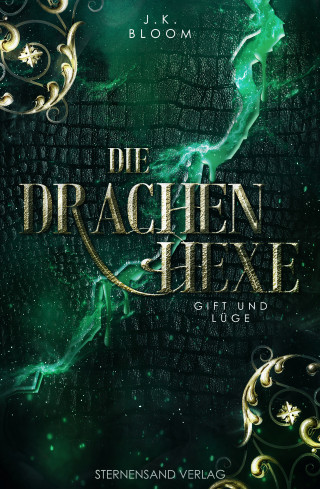 J. K. Bloom: Die Drachenhexe (Band 3): Gift und Lüge