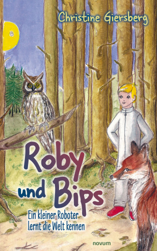 Christine Giersberg: Roby und Bips