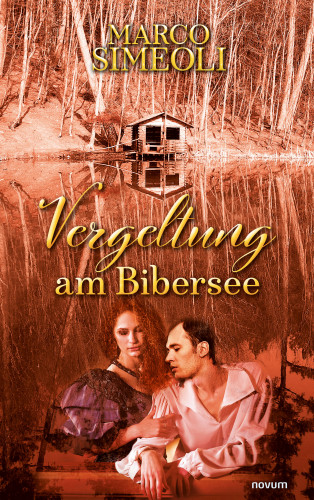Marco Simeoli: Vergeltung am Bibersee
