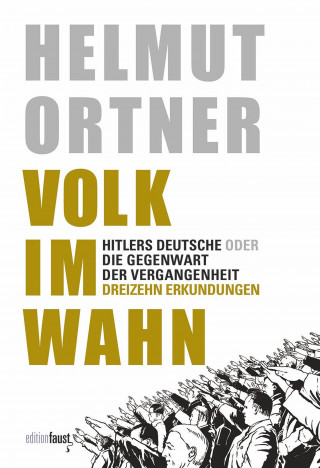 Helmut Ortner: Volk im Wahn