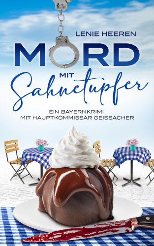 Lenie Heeren: Mord mit Sahnetupfer