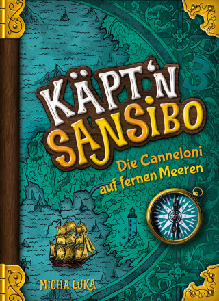 Micha Luka: Käpt'n Sansibo — Die Canneloni auf fernen Meeren