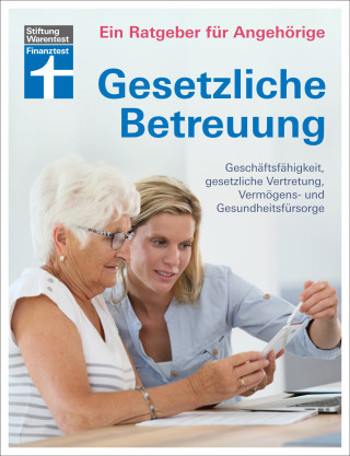 Marina Engler, Dr. Kai Nitschke: Gesetzliche Betreuung: Neuerungen der Betreuungsreform & des Betreuungsrechts