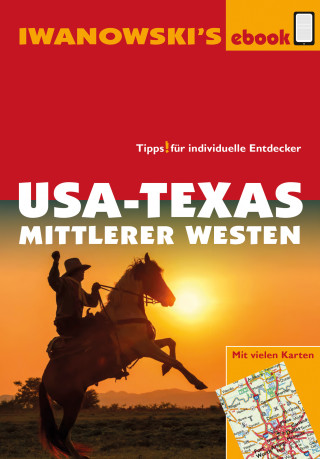 Margit Brinke, Peter Kränzle: USA-Texas und Mittlerer Westen - Reiseführer von Iwanowski