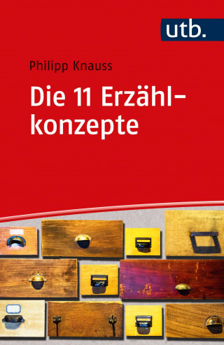 Philipp Knauss: Die 11 Erzählkonzepte