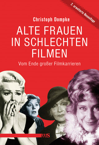 Christoph Dompke: Alte Frauen in schlechten Filmen