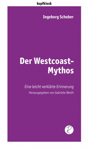 Ingeborg Schober: Der Westcoast-Mythos