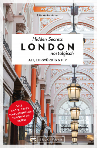 Ellie Walker-Arnott: Hidden Secrets London nostalgisch