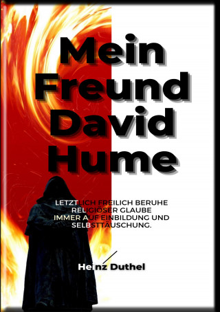Heinz Duthel: HEINZ DUTHEL: MEIN FREUND DAVID HUME