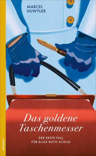 Marcel Huwyler: Das goldene Taschenmesser