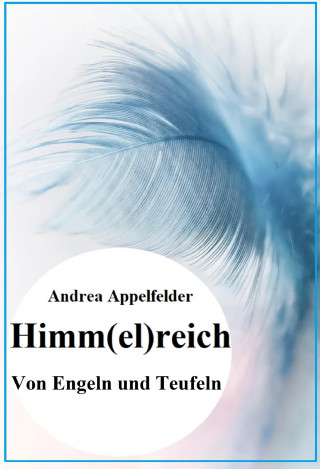 Andrea Appelfelder: Himm(el)reich