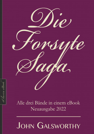John Galsworthy: Die Forsyte-Saga