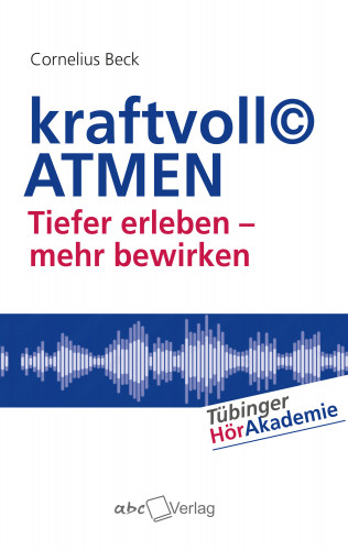 Cornelius Beck: kraftvoll© ATMEN
