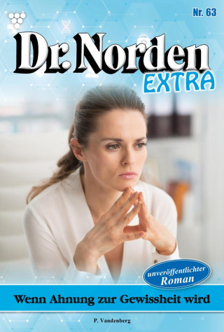 Patricia Vandenberg: Wenn Ahnung zur Gewissheit wird