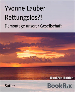 Yvonne Lauber: Rettungslos?!