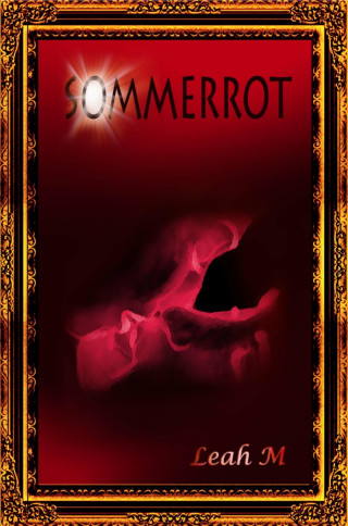 Leah M: Sommerrot