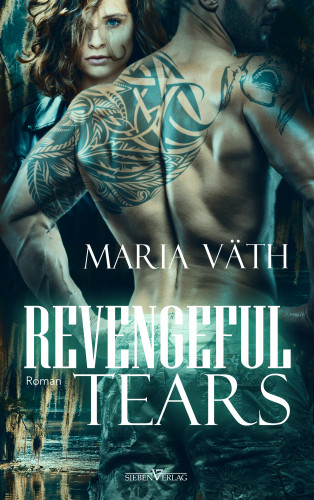 Maria Väth: Revengeful Tears