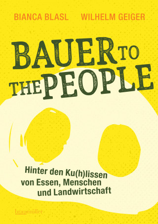 Bianca Blasl, Wilhelm Geiger: Bauer to the People