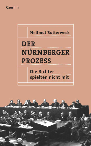 Hellmut Butterweck: Der Nürnberger Prozess