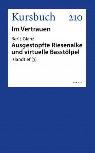 Berit Glanz: Ausgestopfte Riesenalke und virtuelle Basstölpel