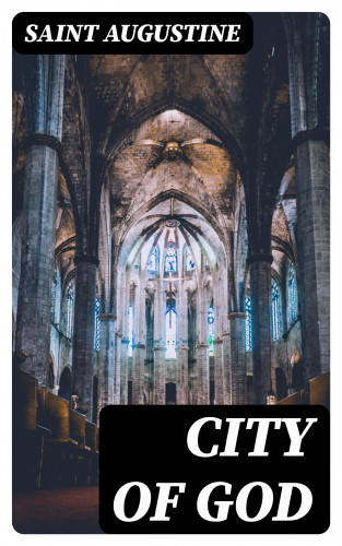 Saint Augustine: City of God