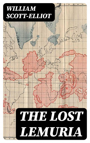 William Scott-Elliot: The Lost Lemuria
