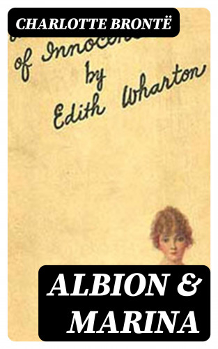 Charlotte Brontë: Albion & Marina