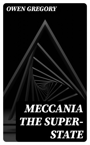 Owen Gregory: Meccania the Super-State