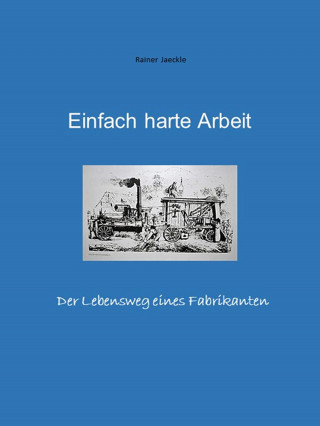 Rainer Jäckle: Einfach harte Arbeit