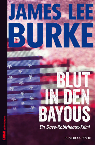 James Lee Burke: Blut in den Bayous