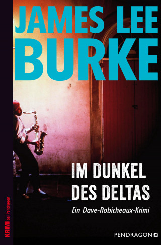 James Lee Burke: Im Dunkel des Deltas