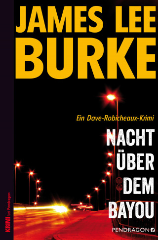 James Lee Burke: Nacht über dem Bayou