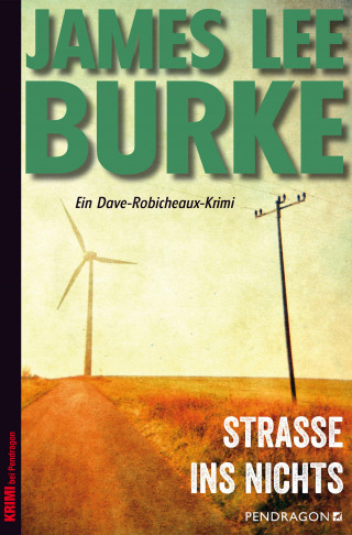 James Lee Burke: Straße ins Nichts