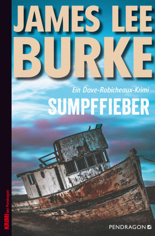 James Lee Burke: Sumpffieber