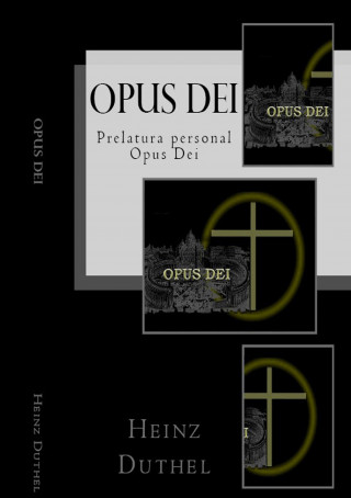 Heinz Duthel: Opus Dei - Opus Dei personal prelature