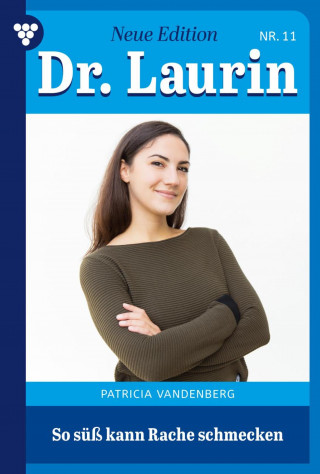 Patricia Vandenberg: So süß kann Rache schmecken