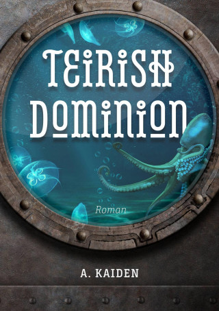 A. Kaiden: Teirish Dominion