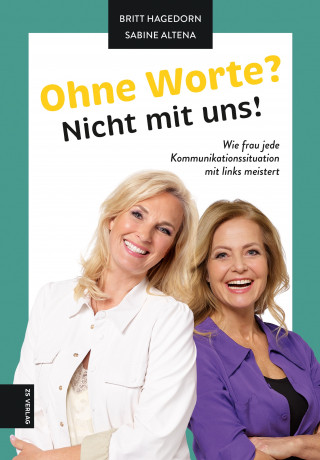 Britt Hagedorn, Sabine Altena: Ohne Worte? Nicht mit uns!