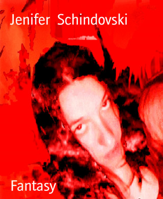 Jenifer Schindovski: Fantasy