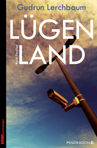 Gudrun Lerchbaum: Lügenland