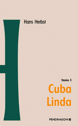 Hans Herbst: Cuba Linda