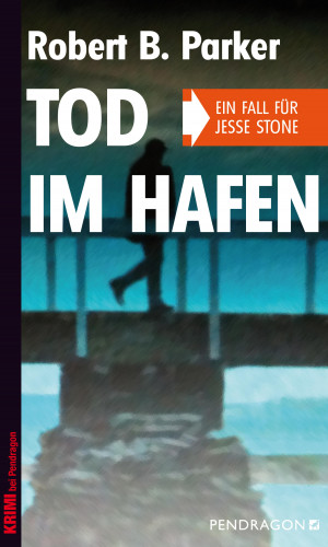 Robert B. Parker: Tod im Hafen